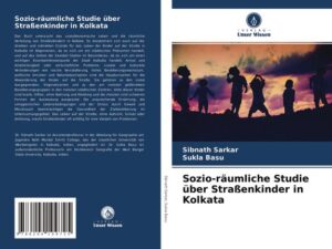 Sozio-räumliche Studie über Straßenkinder in Kolkata