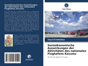 Sozioökonomische Auswirkungen der Aktivitäten des nationalen Flughafens Kavumu