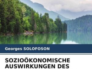 Sozioökonomische Auswirkungen des Schutzes Natürlicher Ressourcen