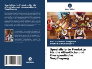 Spezialisierte Produkte für die öffentliche und therapeutische Verpflegung