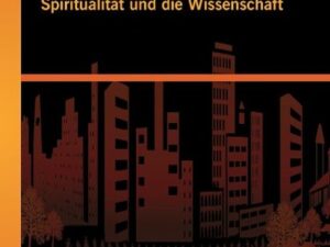 Spiritualität und die Wissenschaft