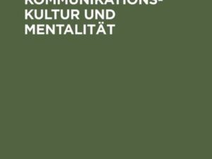 Sprache, Kommunikationskultur und Mentalität