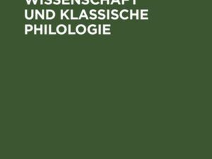 Sprachwissenschaft und Klassische Philologie