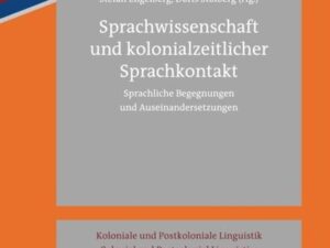 Sprachwissenschaft und kolonialzeitlicher Sprachkontakt