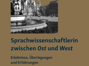 Sprachwissenschaftlerin zwischen Ost und West