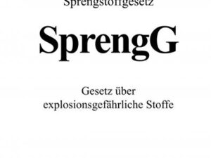 Sprengstoffgesetz SprengG 2022