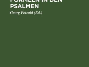 Spuren magischer Formeln in den Psalmen