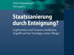 Staatssanierung durch Enteignung?