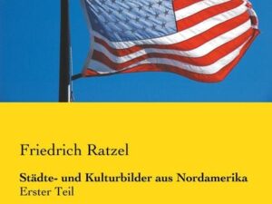 Städte- und Kulturbilder aus Nordamerika