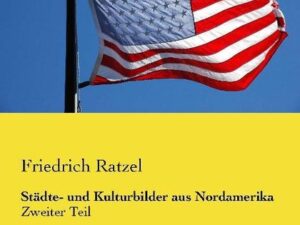 Städte- und Kulturbilder aus Nordamerika