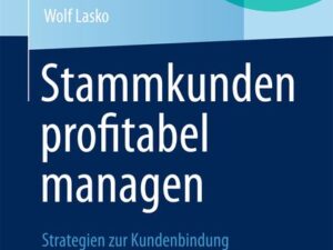 Stammkunden profitabel managen