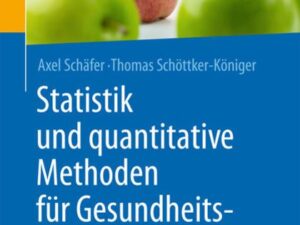 Statistik und quantitative Methoden für Gesundheitsfachberufe