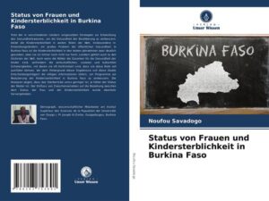 Status von Frauen und Kindersterblichkeit in Burkina Faso