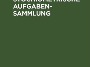 Stöchiometrische Aufgabensammlung