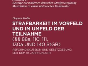 Strafbarkeit im Vorfeld und im Umfeld der Teilnahme (§§ 88a, 110, 111, 130a und 140 StGB)