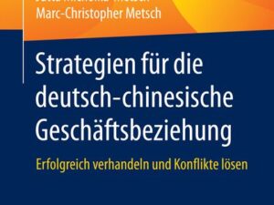 Strategien für die deutsch-chinesische Geschäftsbeziehung