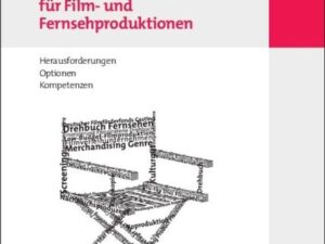 Strategisches Management für Film- und Fernsehproduktionen