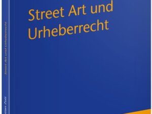 Street Art und Urheberrecht