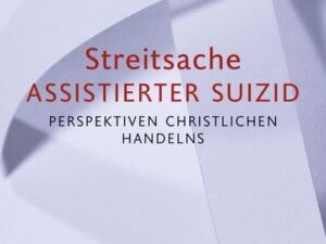 Streitsache Assistierter Suizid