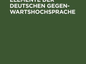 Strukturelemente der deutschen Gegenwartshochsprache