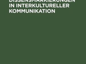 Strukturelle Dissensmarkierungen in interkultureller Kommunikation