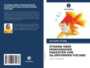 Studien über Monogenoide Parasiten von Siluriformen Fischen