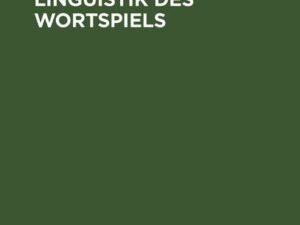 Studien zu einer Linguistik des Wortspiels