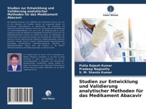 Studien zur Entwicklung und Validierung analytischer Methoden für das Medikament Abacavir