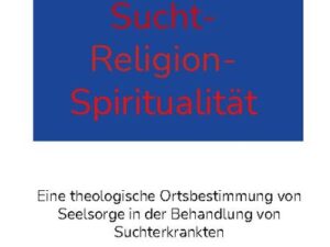 Sucht-Religion-Spiritualität