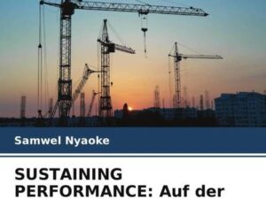 SUSTAINING PERFORMANCE: Auf der Suche nach Spitzenleistungen