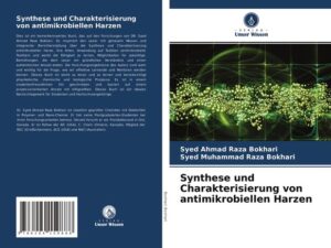 Synthese und Charakterisierung von antimikrobiellen Harzen