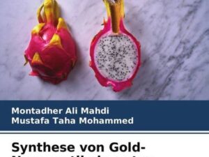 Synthese von Gold-Nanopartikeln unter Verwendung von Drachenfrucht-Extrakt