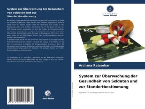 System zur Überwachung der Gesundheit von Soldaten und zur Standortbestimmung