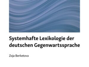 Systemhafte Lexikologie der deutschen Gegenwartssprache