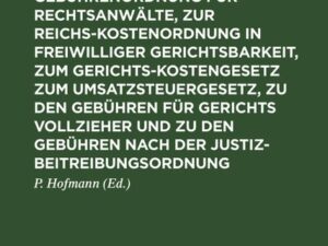 Tabellen zur Gebührenordnung für Rechtsanwälte, zur Reichskostenordnung in freiwilliger Gerichtsbarkeit, zum Gerichtskostengesetz zum Umsatzsteuergese