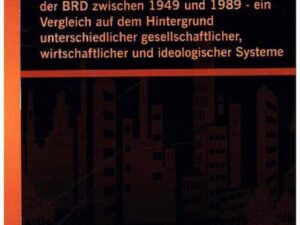 Technikphilosophie in der DDR und in der BRD zwischen 1949 und 1989 - ein Vergleich auf dem Hintergrund unterschiedlicher gesellschaftlicher, wirtscha