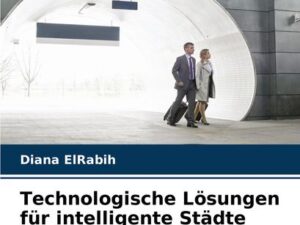 Technologische Lösungen für intelligente Städte