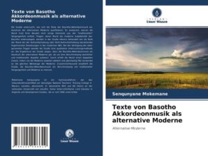 Texte von Basotho Akkordeonmusik als alternative Moderne