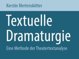 Textuelle Dramaturgie