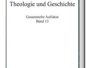 Theologie und Geschichte