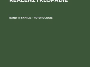 Theologische Realenzyklopädie / Familie - Futurologie