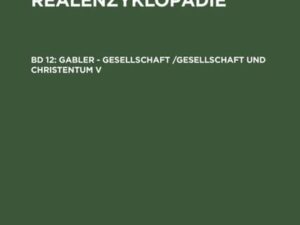 Theologische Realenzyklopädie / Gabler - Gesellschaft /Gesellschaft und Christentum V