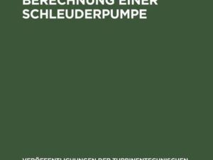 Theoretische Berechnung einer Schleuderpumpe auf Grund von Versuchen