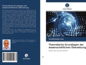 Theoretische Grundlagen der wissenschaftlichen Übersetzung