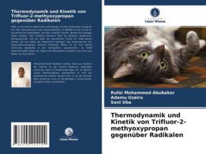 Thermodynamik und Kinetik von Trifluor-2-methyoxypropan gegenüber Radikalen