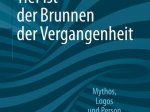 Tief ist der Brunnen der Vergangenheit