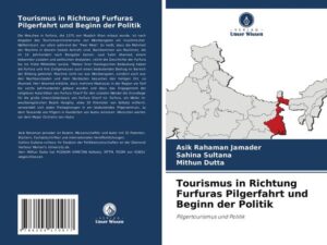 Tourismus in Richtung Furfuras Pilgerfahrt und Beginn der Politik