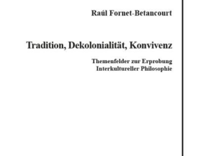 Tradition, Dekolonialität, Konvivenz