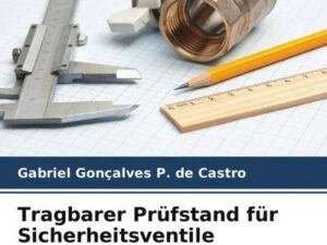 Tragbarer Prüfstand für Sicherheitsventile