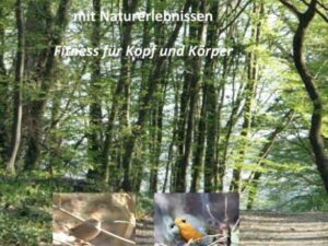 Trainieren und Erholen mit Naturerlebnissen